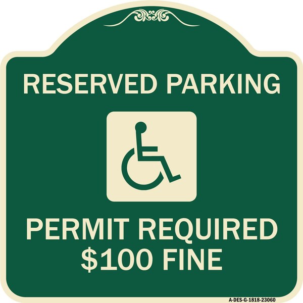 Reserved Parking Permit Required $100 Fine Heavy-Gauge Aluminum Sign, 18" x 18", G-1818-23060